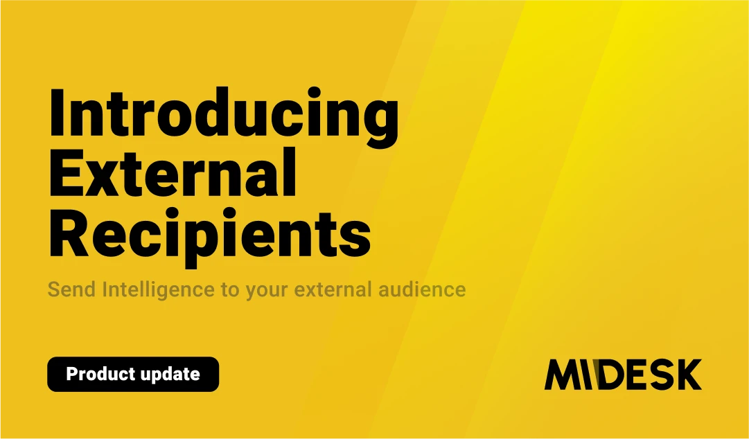 Broaden Your Distribution with Midesk's External Recipient Feature