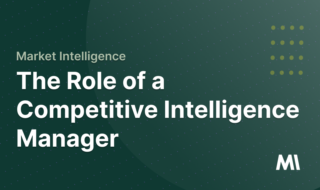 the-role-of-a-competitive-intelligence-manager-midesk